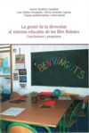7) "LA GESTIÓ DE LA DIVERSITAT AL SISTEMA EDUCATIU DE LES ILLES BALEARS" <br>Autors Diversos